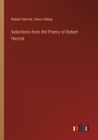 Selections from the Poetry of Robert Herrick 3385400716 Book Cover
