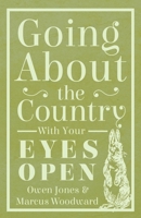 Going about the Country - With Your Eyes Open 1528701720 Book Cover