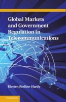 Global Markets and Government Regulation in Telecommunications 1139136887 Book Cover