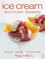 Ice Cream and Frozen Desserts 0756628857 Book Cover