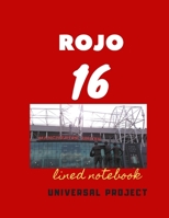 16 ROJO lined notebook: Football Fans Notebook Manchester United Soccer Jurnal, Great Diary And Jurnal For Every Fans, Lined Notebook 8.5x 11 110 pages 1672801931 Book Cover