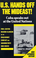 United States Hands Off the Middle East: Cuba Speaks Out at the United Nations 0873486293 Book Cover