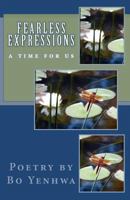 Fearless Expressions: A Time for Us 1523956151 Book Cover