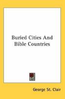 Buried Cities and Bible Countries 9356152292 Book Cover