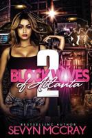 Block Wives of Atlanta 2 0989328740 Book Cover