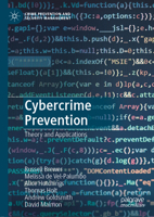 Cybercrime Prevention : Theory and Applications 303031068X Book Cover