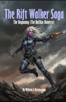 The Rift Walker Sage: The Beginning - The Nullkin Galaxy (The Nullkin Universe) B0GK8ZF6BL Book Cover