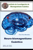 Neurobiomagnetismo Cuántico: Para virus mentales 1790829658 Book Cover