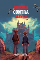 Let your child learn Spanish with 'Dracula Contra Manah': Level B1 with Parallel Spanish-English Translation 3347989090 Book Cover
