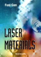 Laser Materials 9810215800 Book Cover