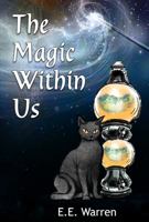 The Magic Within Us 1734578610 Book Cover