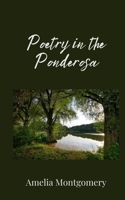 Poetry in the Ponderosa 1805675648 Book Cover
