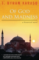 Of God and Madness: A Historical Novel 0742559750 Book Cover