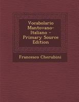 Vocabolario Mantovano-italiano... 127859924X Book Cover