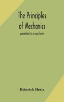 The principles of mechanics: presented in a new form 9354173179 Book Cover