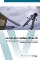 Autonome mobile Robotik 3639432371 Book Cover
