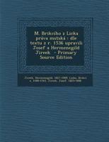 M. Brikcího z Licka práva mstská: dle textu z r. 1536 upravili Josef a Hermenegild Jireek 1021481971 Book Cover