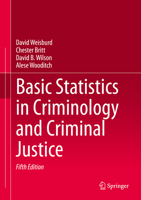 Basic Statistics in Criminology and Criminal Justice 3030479692 Book Cover