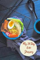 My 28 Day Keto Journey: For Home Workout Enthusiasts To Plan, Organize And Track New Diet And Healthy Lifestyle 109979997X Book Cover