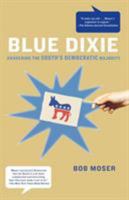 Blue Dixie: Awakening the South's Democratic Majority 0805090142 Book Cover