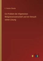 Ein Problem der Allgemeinen Religionswissenschaft und ein Versuch seiner Lösung 3368548069 Book Cover