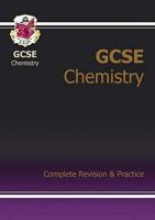 GCSE Chemistry Complete Revision and Practice (Complete Revision & Practice) 1841466581 Book Cover
