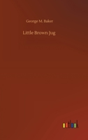 Little Brown Jug 1978297327 Book Cover