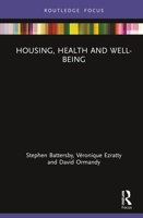 Housing, Health and Well-Being 1032570121 Book Cover