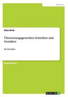 Übersetzungsgerechtes Schreiben und Gestalten: Ein Überblick 3656511659 Book Cover