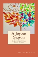 A Joyous Season: Our Life in Snowflake Falls 1542787254 Book Cover