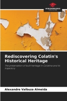 Rediscovering Colatin's Historical Heritage: The preservation of built heritage in Colatina and its trajectory 6206343499 Book Cover