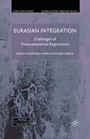 Eurasian Integration: Challenges of Transcontinental Regionalism 1349337722 Book Cover