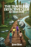 The Travelers Detective Club An Origin Story 1734009365 Book Cover