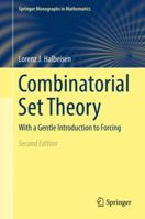 Combinatorial Set Theory: With a Gentle Introduction to Forcing 1447121724 Book Cover