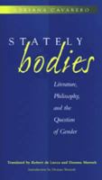 Stately Bodies: Literature, Philosophy, and the Question of Gender 0472066749 Book Cover