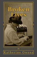 Broken Lives (The Dorfmeister's of Innsbruck) 1974034267 Book Cover