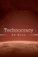 Technocracy (The Rick Johnson Series) 0595363555 Book Cover