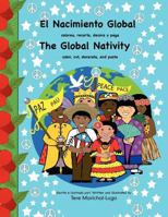 El Nacimiento Global / The Global Nativity: colorea, recorta, decora y pega / color, cut, decorate and paste 1479118923 Book Cover