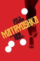 Matryoshka: Love Is a Weapon 1482391023 Book Cover