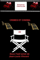 Crimes et cinéma 2 B08JB1XCN9 Book Cover
