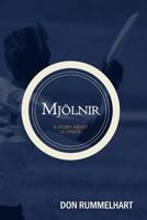 Mjolnir: A Story About Ultimate 0996310738 Book Cover