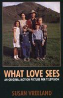 What Love Sees 0770108849 Book Cover