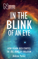 In the Blink of an Eye: The Cause of the Mostdramatic Event in the History of Life 0465054382 Book Cover