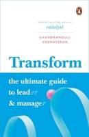 Transform: The Ultimate Guide to Lead and Manage 0670096377 Book Cover
