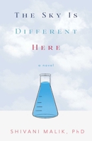 The Sky is Different Here: A Novel B0FD421DBZ Book Cover