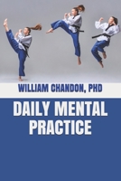 Daily Mental Practice 1703600622 Book Cover