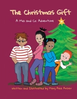 The Christmas Gift: A Mia and Co. Adventure 1732748071 Book Cover