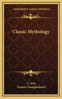 Classic Mythology 1361294043 Book Cover