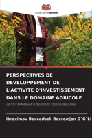 Perspectives de Developpement de l'Activite d'Investissement Dans Le Domaine Agricole 6205982633 Book Cover