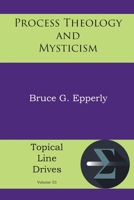 Process Theology and Mysticism 1631998854 Book Cover